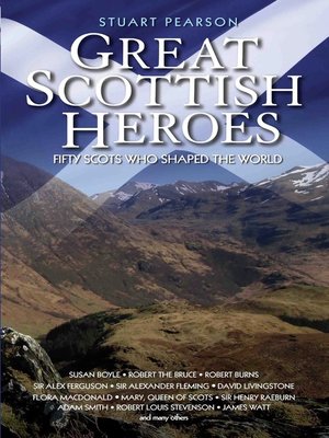 cover image of Great Scottish Heroes--Fifty Scots Who Shaped the World